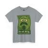 I’m Not Dirty, I’m Just Traumatized – Cartoon Dollar Humor Tee